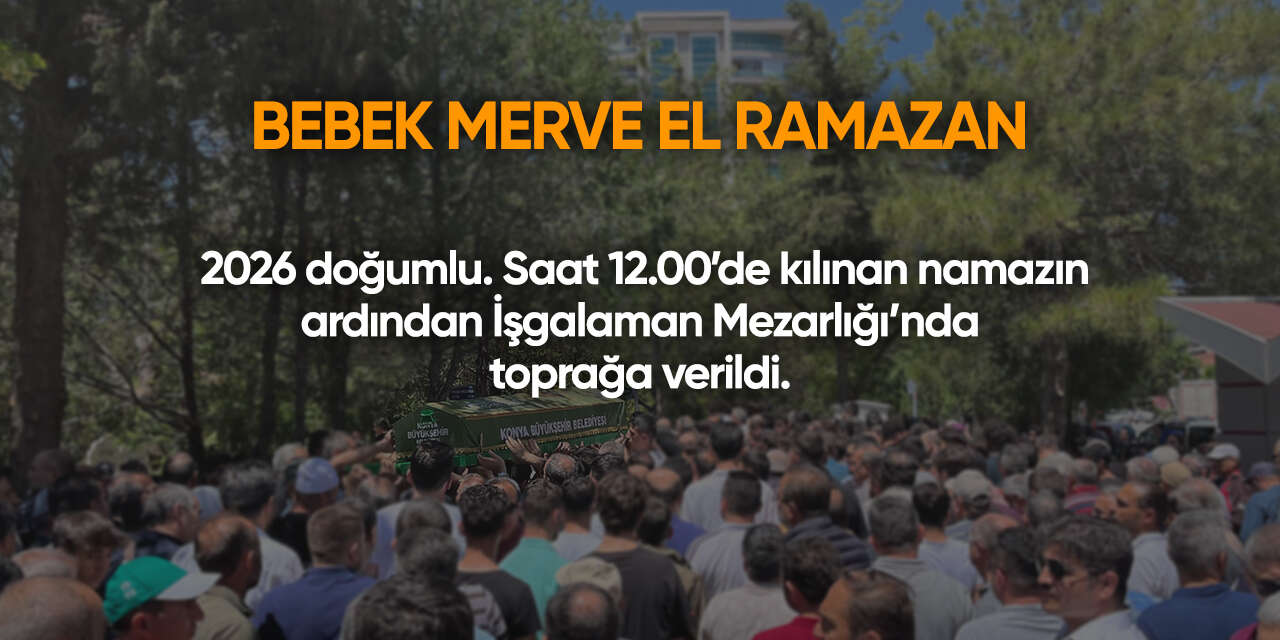 Konya'da bugün vefat edenler | 17 Haziran 2026 5